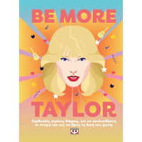 Be more Taylor